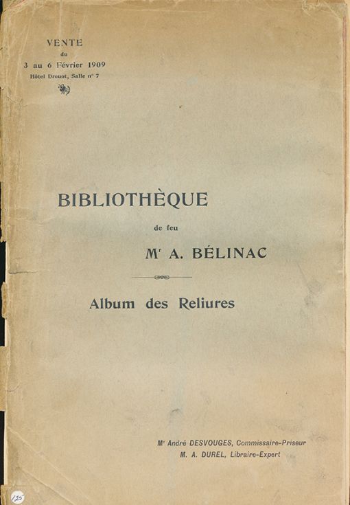 Bibliothéque de feu  Mr. A. Bélinac  Album des Reliures
