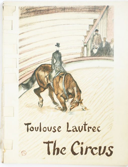 THE CIRCUS OF TOULOUSE LAUTREC